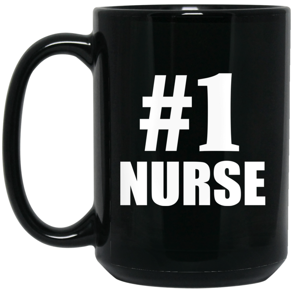 Number One #1 Nurse - 15 Oz Coffee Mug Black