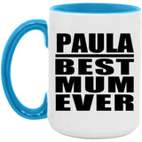 Paula Best Mum Ever - 15oz Accent Mug Blue