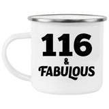 116th Birthday 116 & Fabulous - 12oz Camping Mug