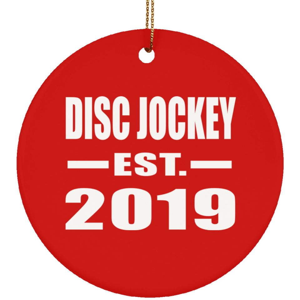 Disc Jockey Established EST. 2019 - Circle Ornament