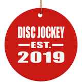 Disc Jockey Established EST. 2019 - Circle Ornament