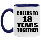 18th Anniversary Cheers To 18 Years Together - 11oz Accent Mug Purple