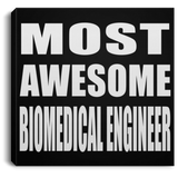Most Awesome Biomedical Engineer - Canvas Square