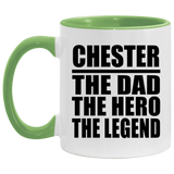 Chester The Dad The Hero The Legend - 11oz Accent Mug Green