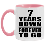 7th Anniversary 7 Years Down Forever to Go - 11oz Accent Mug Pink