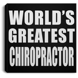 World's Greatest Chiropractor - Canvas Square