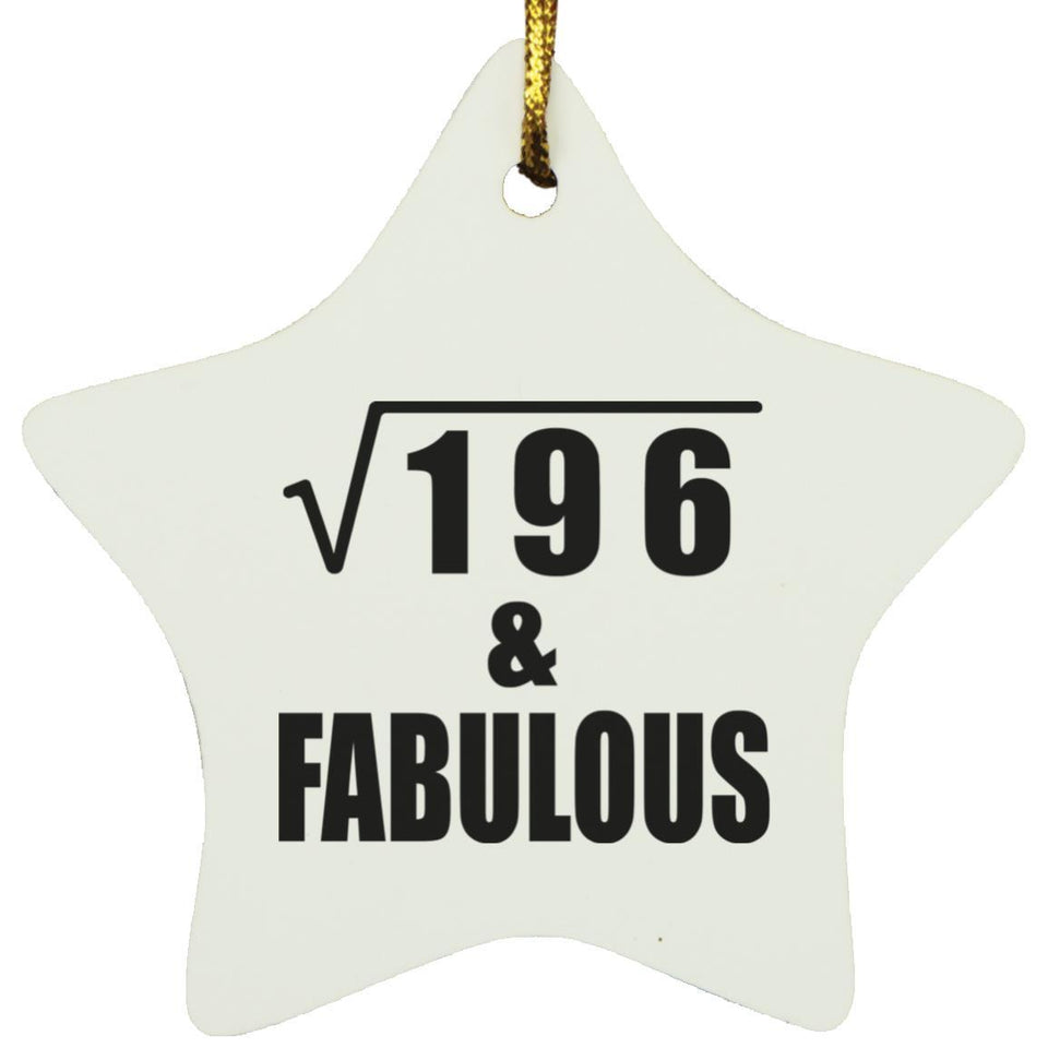14th Birthday Square Root of 196 & Fabulous - Star Ornament