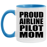 Proud Airline Pilot Mom - 11oz Accent Mug Blue