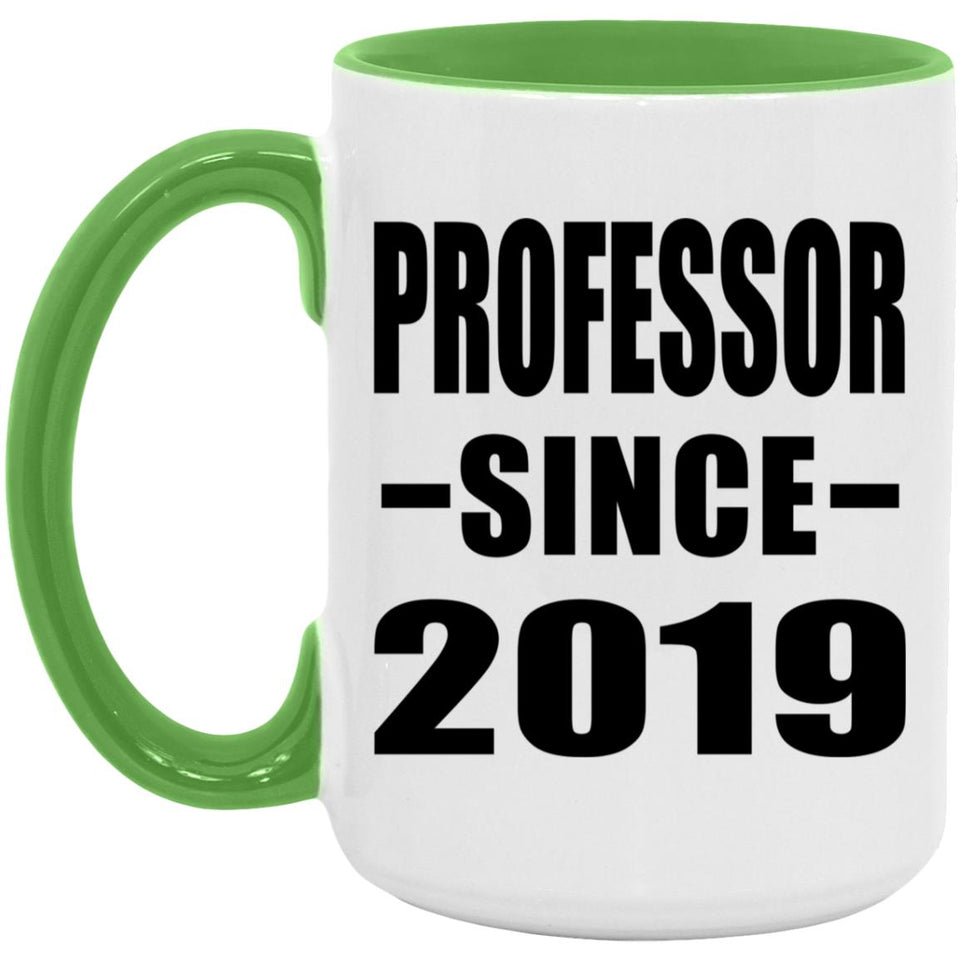 Professor Since 2019 - 15oz Accent Mug Green
