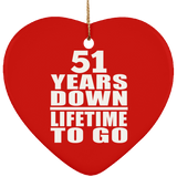 51st Anniversary 51 Years Down Lifetime To Go - Heart Ornament