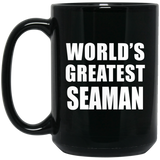 World's Greatest Seaman - 15 Oz Coffee Mug Black
