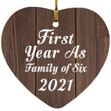 First Year As Family Of Six 2021 - Heart Ornament D