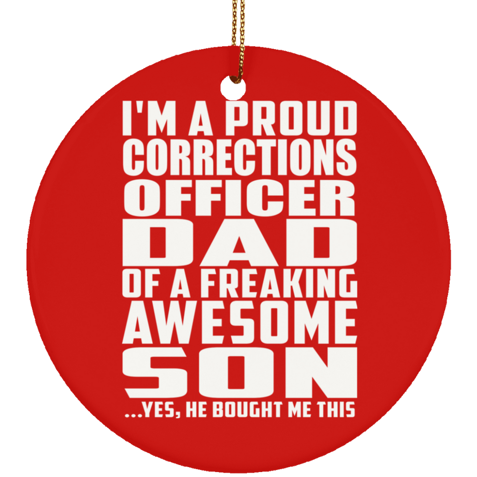 Proud Corrections Officer Dad Of Awesome Son - Circle Ornament