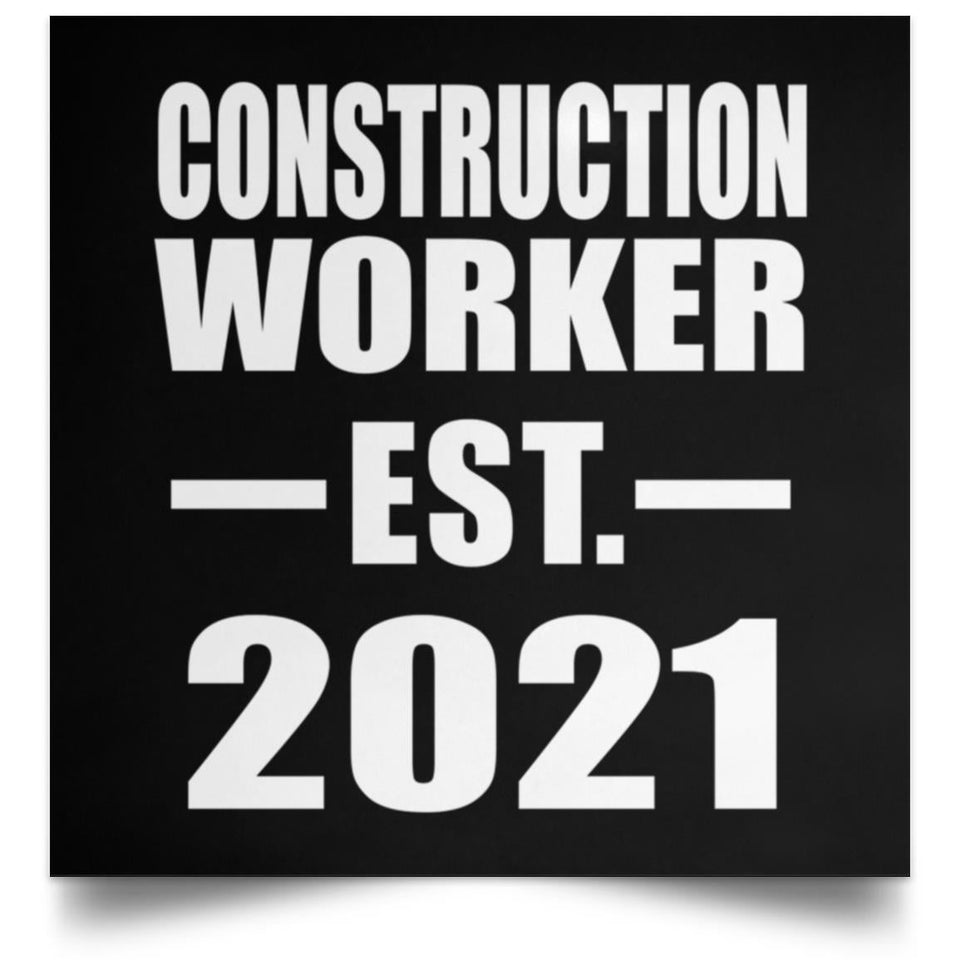 Construction Worker Established EST. 2021 - Poster Square