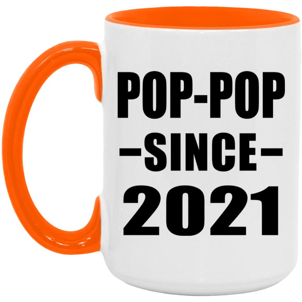 Pop-Pop Since 2021 - 15oz Accent Mug Orange