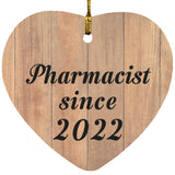 Pharmacist Since 2022 - Heart Ornament C