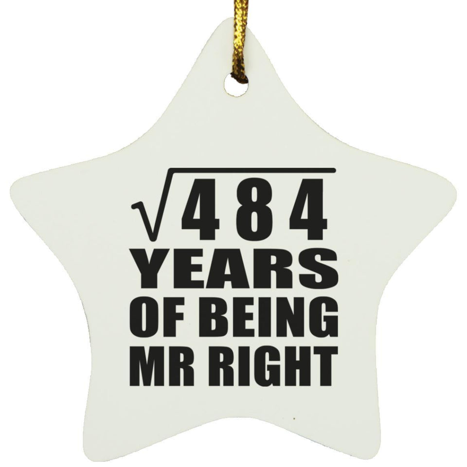22nd Anniversary Square Root of 484 Years of Being Mr Right - Star Ornament
