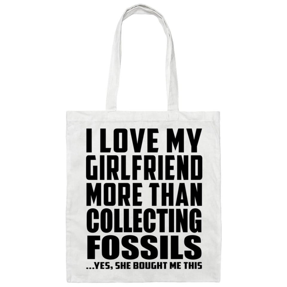 I Love My Girlfriend More Than Collecting Fossils - Tote Bag White