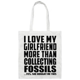 I Love My Girlfriend More Than Collecting Fossils - Tote Bag White