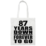 87th Anniversary 87 Years Down Forever to Go - Tote Bag White