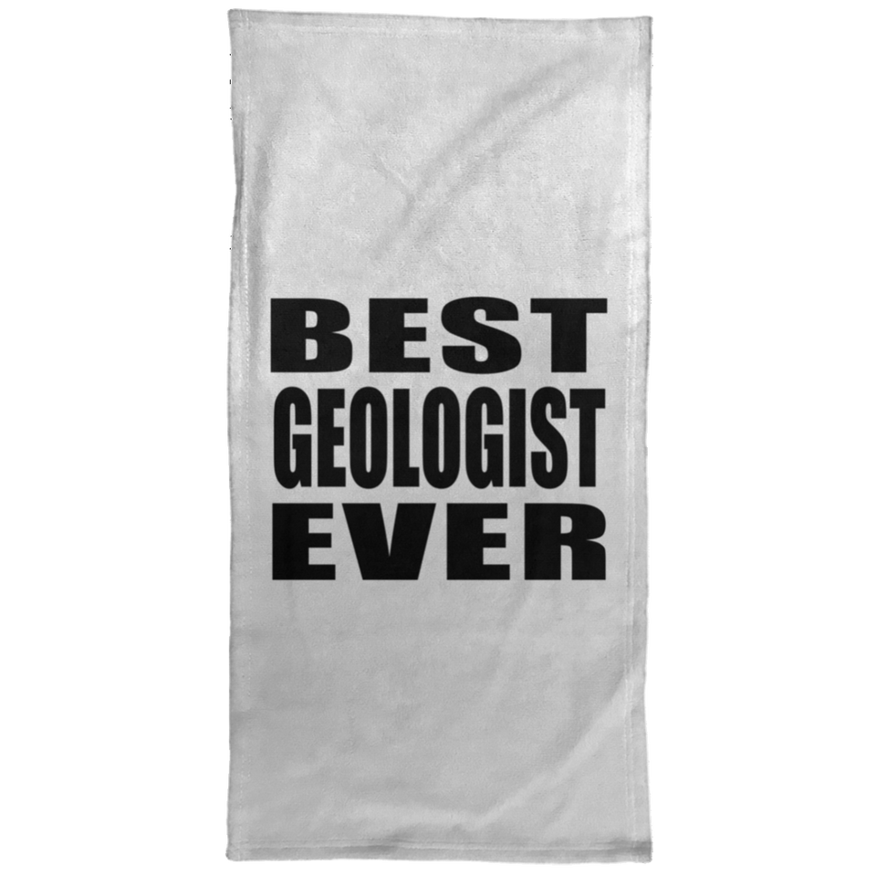 Best Geologist Ever - Hand Towel