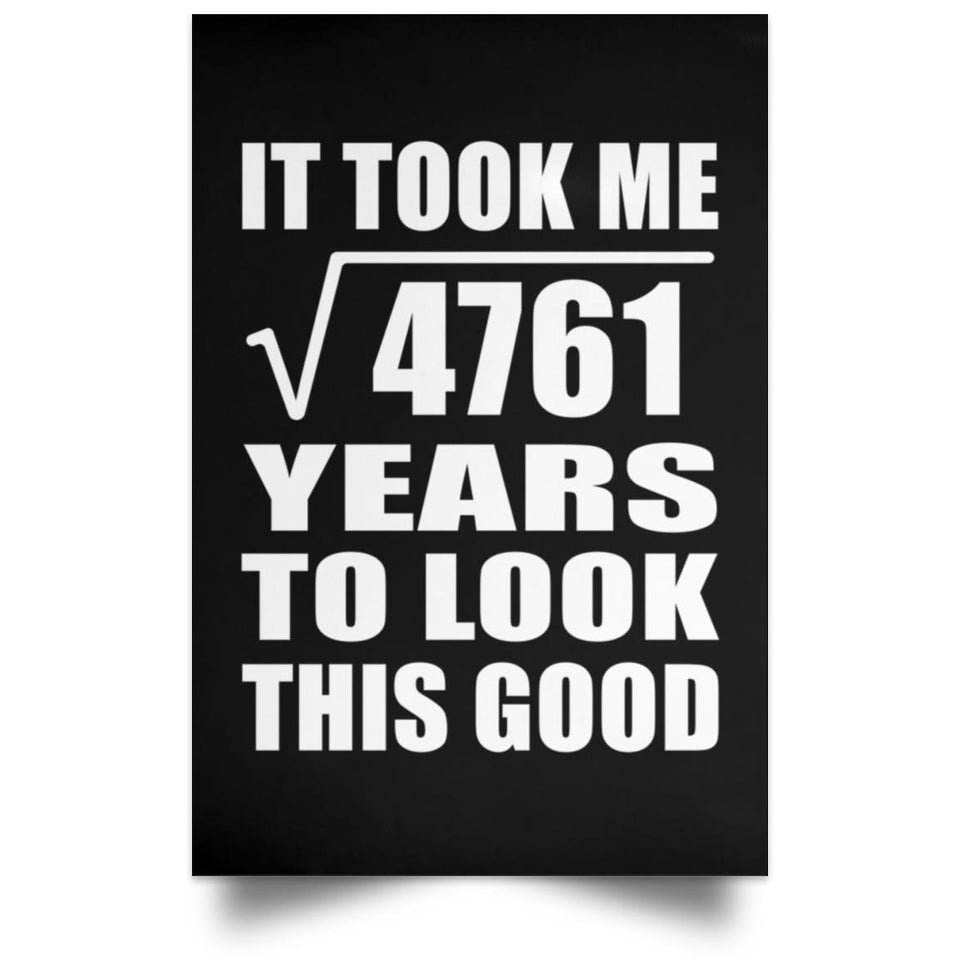 69th Birthday Took Square Root of 4761 Years To Look Good - Poster Portrait