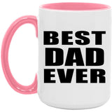 Best Dad Ever - 15oz Accent Mug Pink