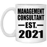 Management Consultant Established EST. 2021 - 11oz Coffee Mug