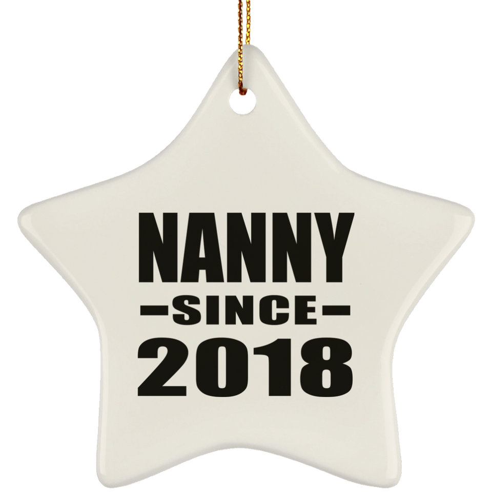 Nanny Since 2018 - Star Ornament