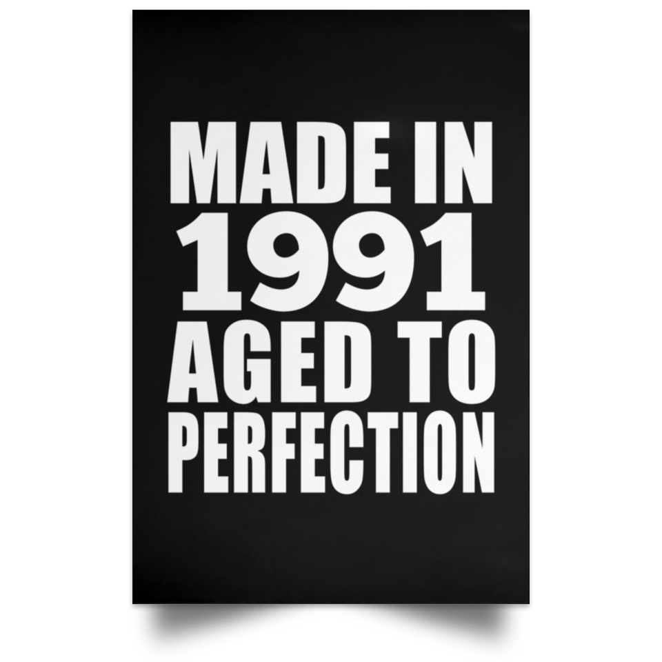 33rd Birthday Made In 1991 Aged to Perfection - Poster Portrait