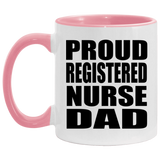 Proud Registered Nurse Dad - 11oz Accent Mug Pink