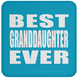 Best Granddaughter Ever - Drink Coaster