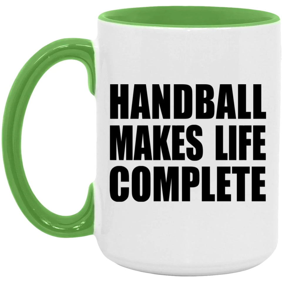 Handball Makes Life Complete - 15oz Accent Mug Green