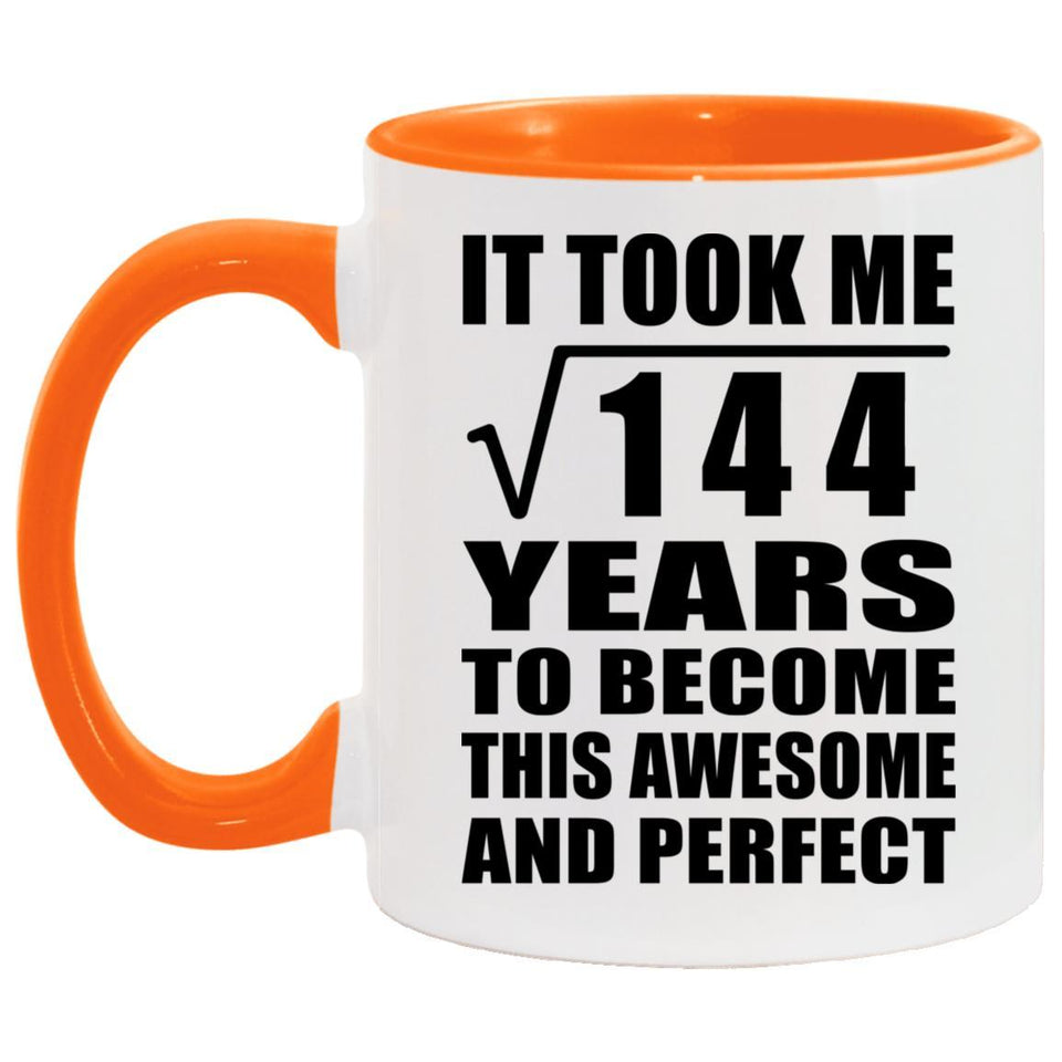 12th Birthday Took Square Root of 144 Years To Awesome - 11oz Accent Mug Orange