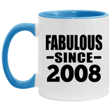 16th Birthday Fabulous Since 2008 - 11oz Accent Mug Blue