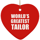 World's Greatest Tailor - Heart Ornament
