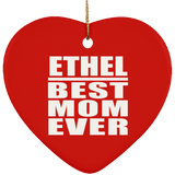 Ethel Best Mom Ever - Heart Ornament