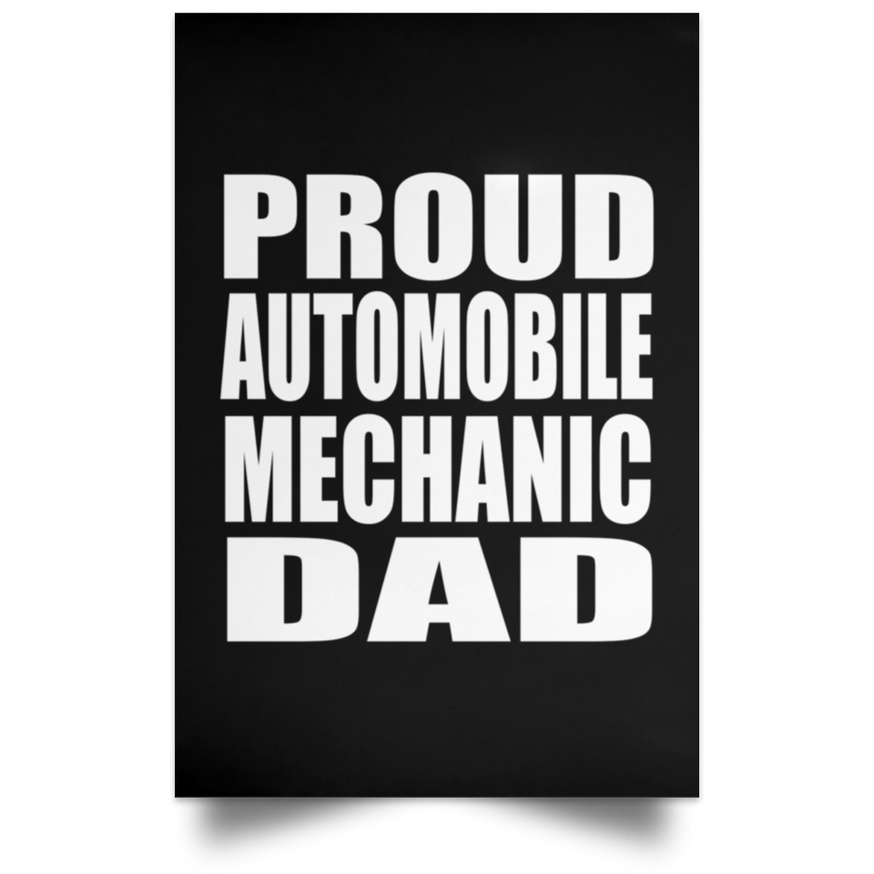 Proud Automobile Mechanic Dad - Poster Portrait