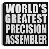 World's Greatest Precision Assembler - Canvas Square