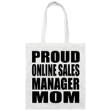 Proud Online Sales Manager Mom - Tote Bag White