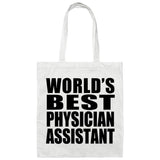 World's Best Physician Assistant - Tote Bag White