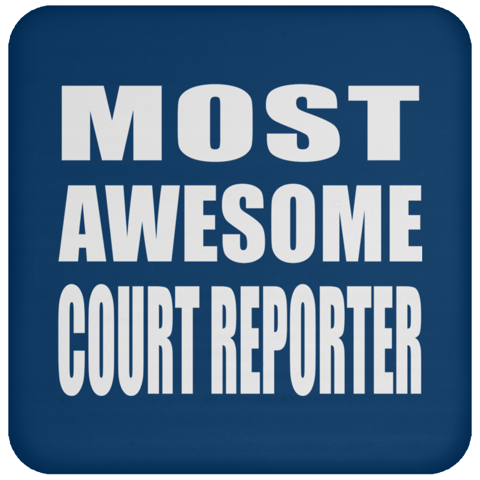Most Awesome Court Reporter - Drink Coaster