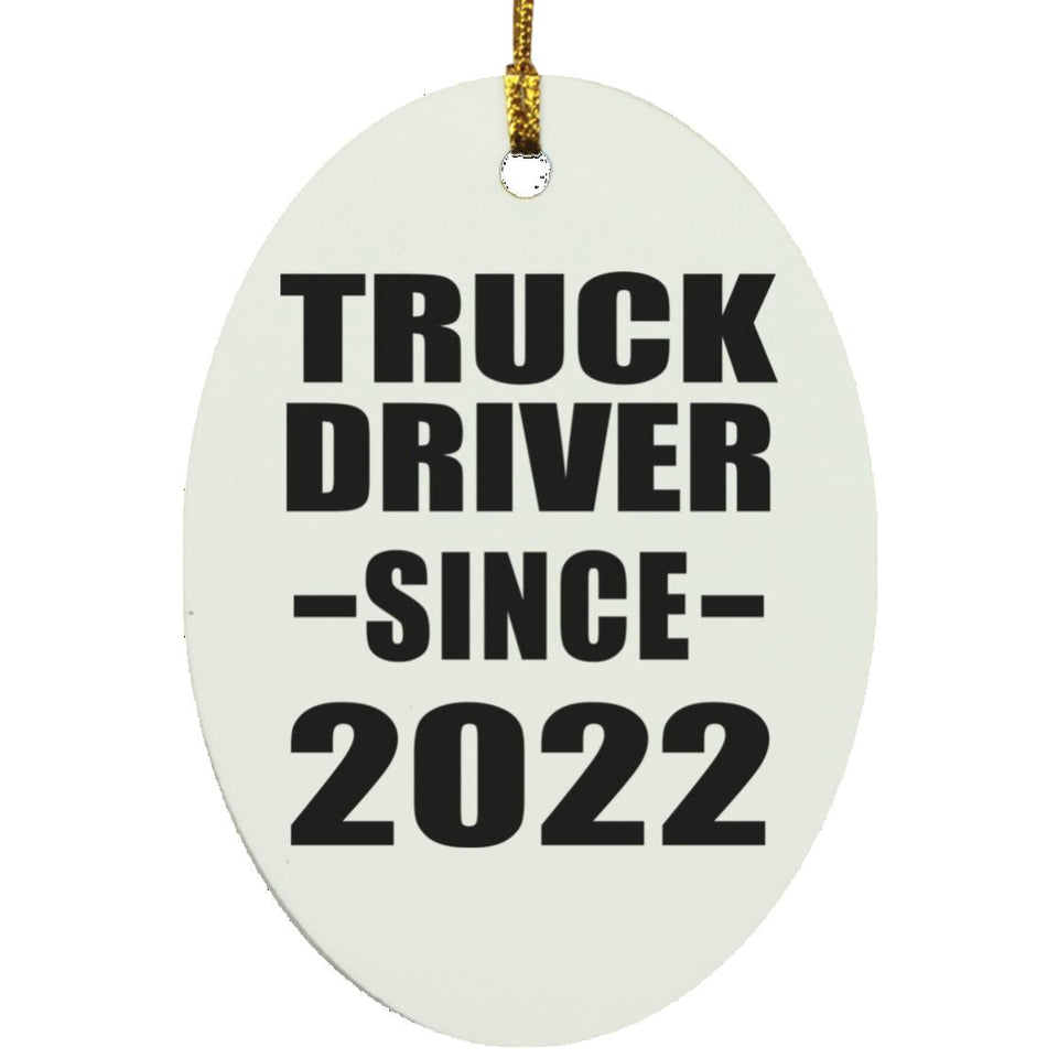 Truck Driver Since 2022 - Oval Ornament