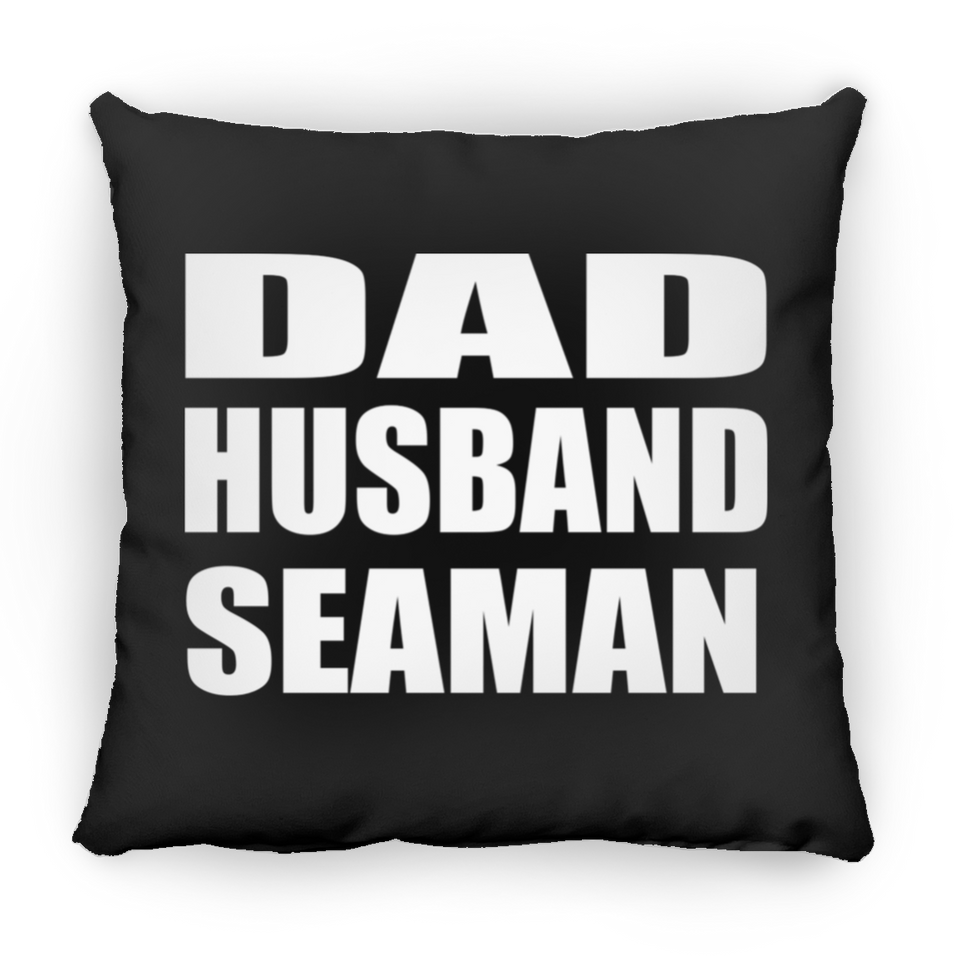 Dad Husband Seaman - Throw Pillow Black