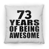 73rd Birthday 73 Years Of Being Awesome - Throw Pillow