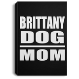 Brittany Dog Mom - Canvas Portrait