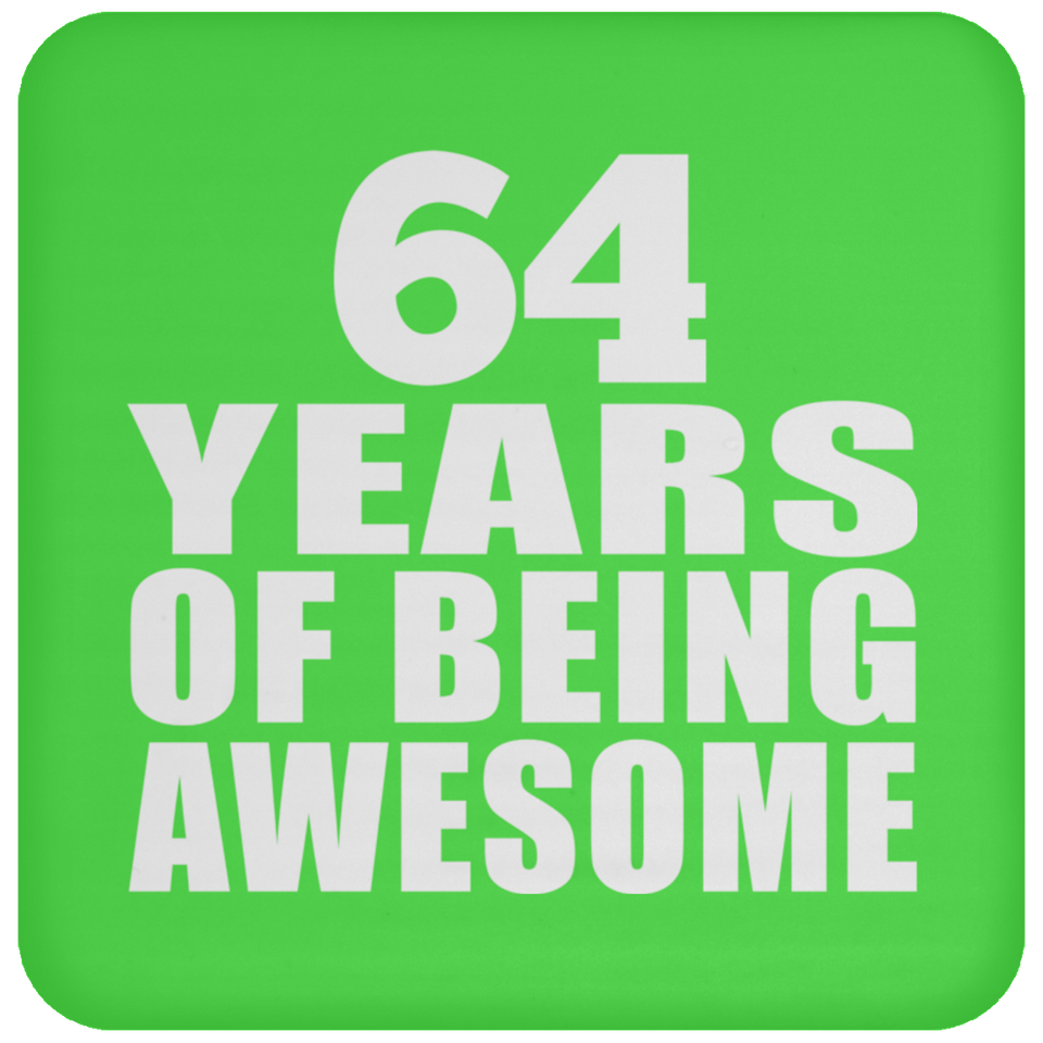 64th Birthday 64 Years Of Being Awesome - Drink Coaster