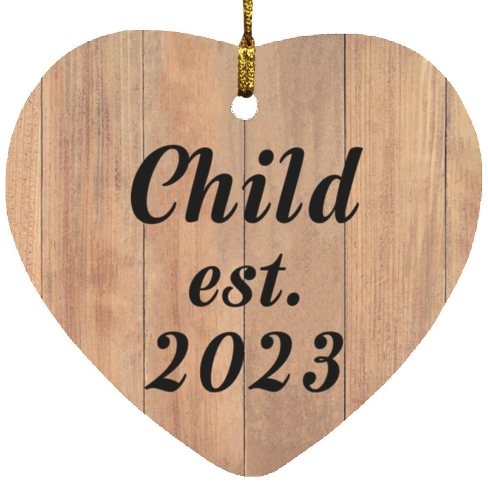 Child Established EST. 2023 - Heart Ornament C