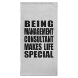 Being Management Consultant Makes Life Special - Hand Towel