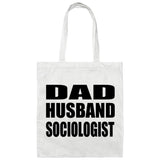 Dad Husband Sociologist - Tote Bag White